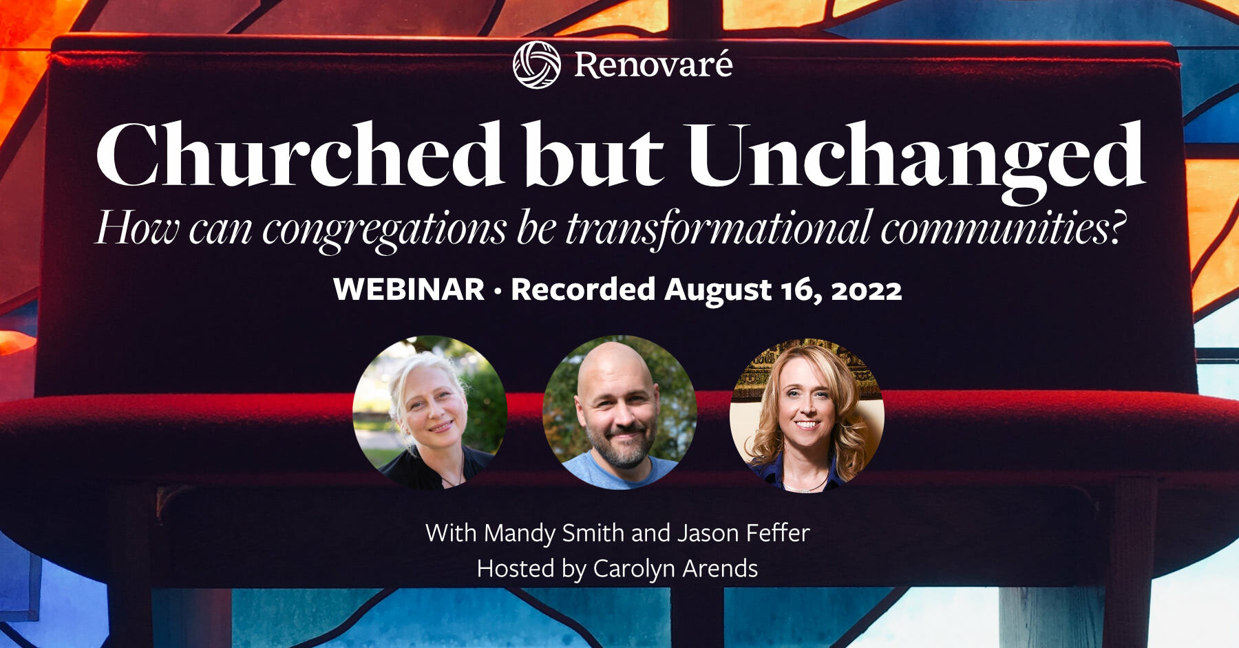 Webinar 2022 08 16 churched recorded